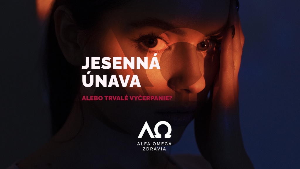 Jesenná únava alebo trvalé vyčerpanie? - Alfa Omega Vášho zdravia